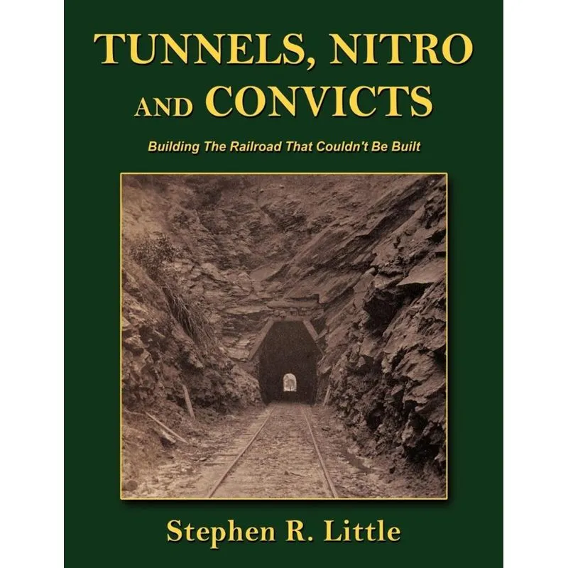 Tunnels, Nitro and Convicts