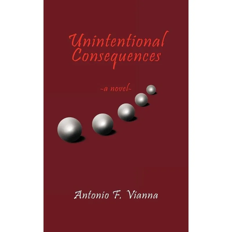 Unintentional Consequences