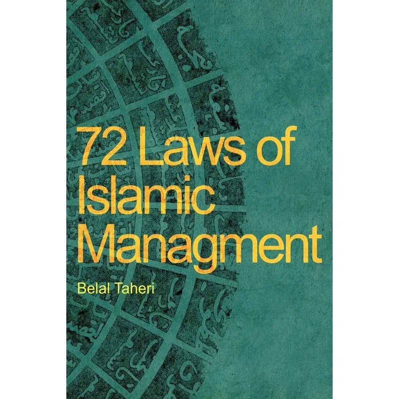 72 Laws of Islamic Managment