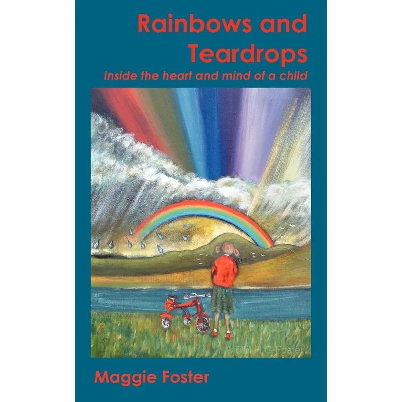 Rainbows and Teardrops