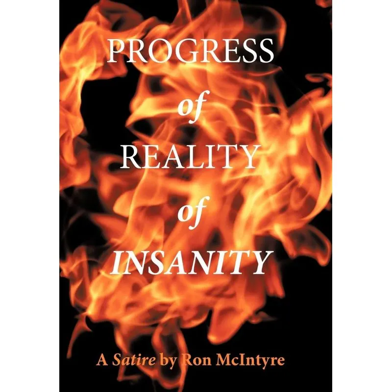 Progress Of Reality Of Insanity