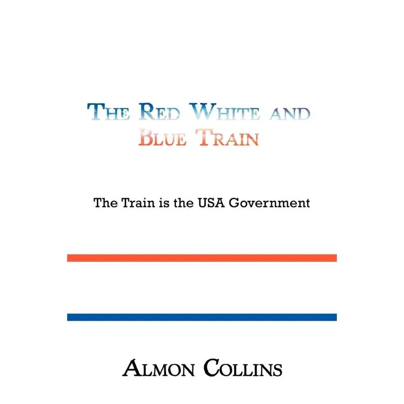 The Red White and Blue Train