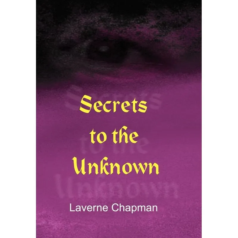 Secrets to the Unknown