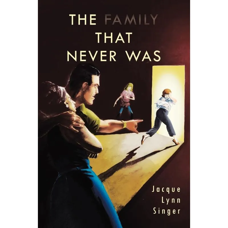 The Family That Never Was