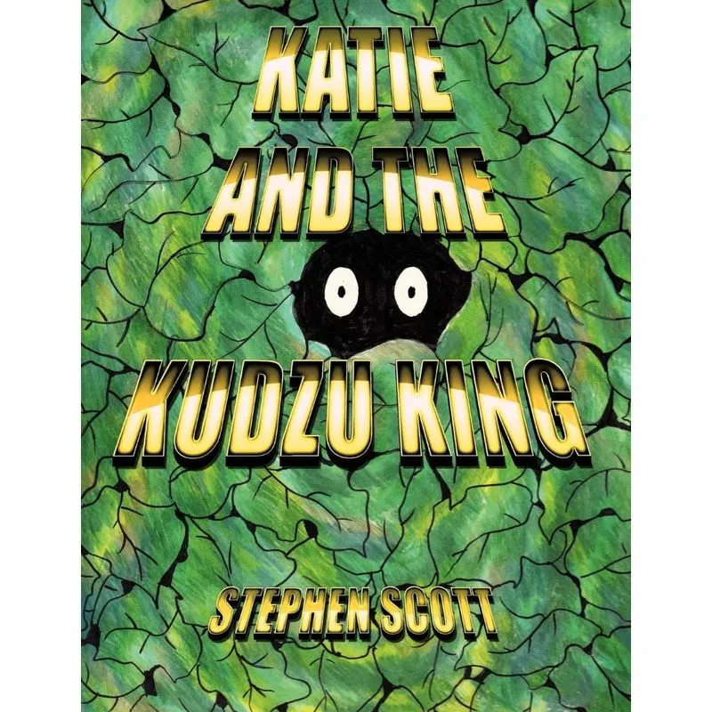 KATIE AND THE KUDZU KING