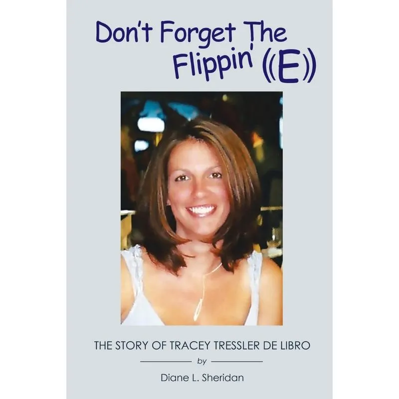 Dont Forget the Flippin E