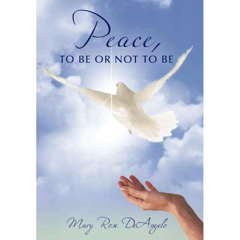 Peace, to Be or Not to Be