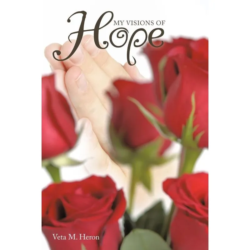 My Visions Of Hope