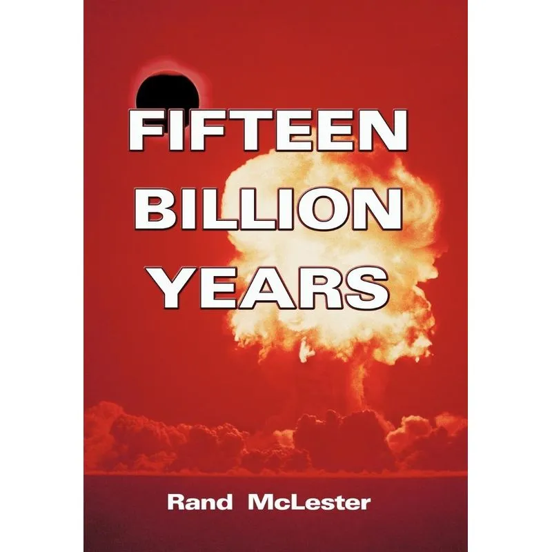 Fifteen Billion Years