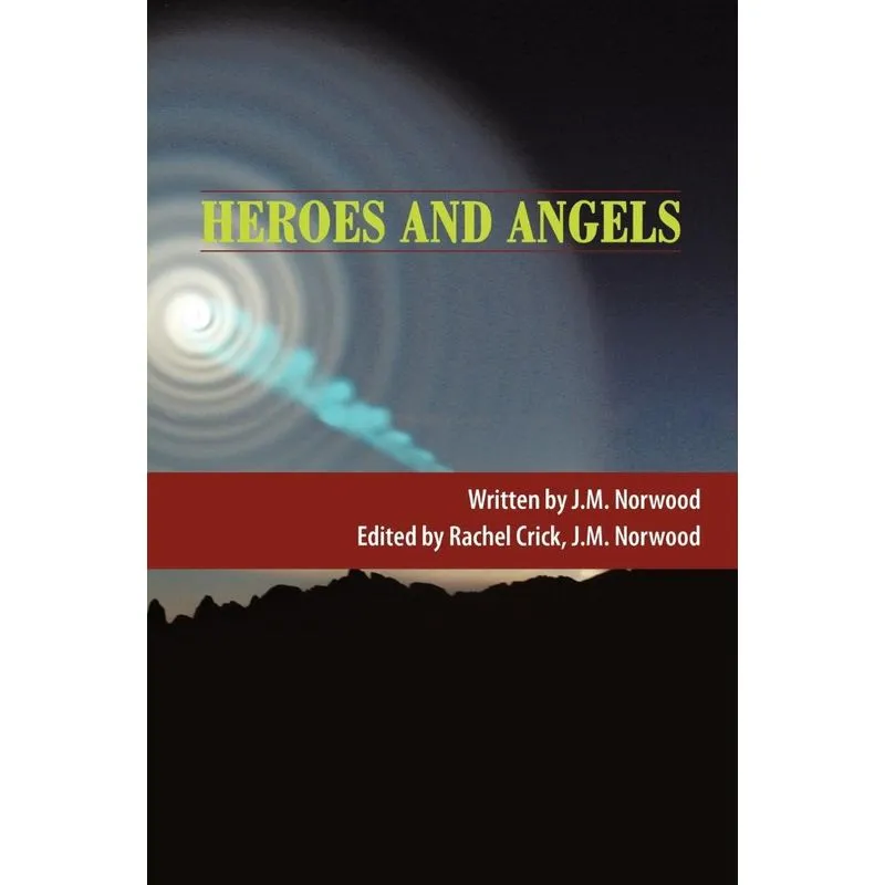 Heroes and Angels