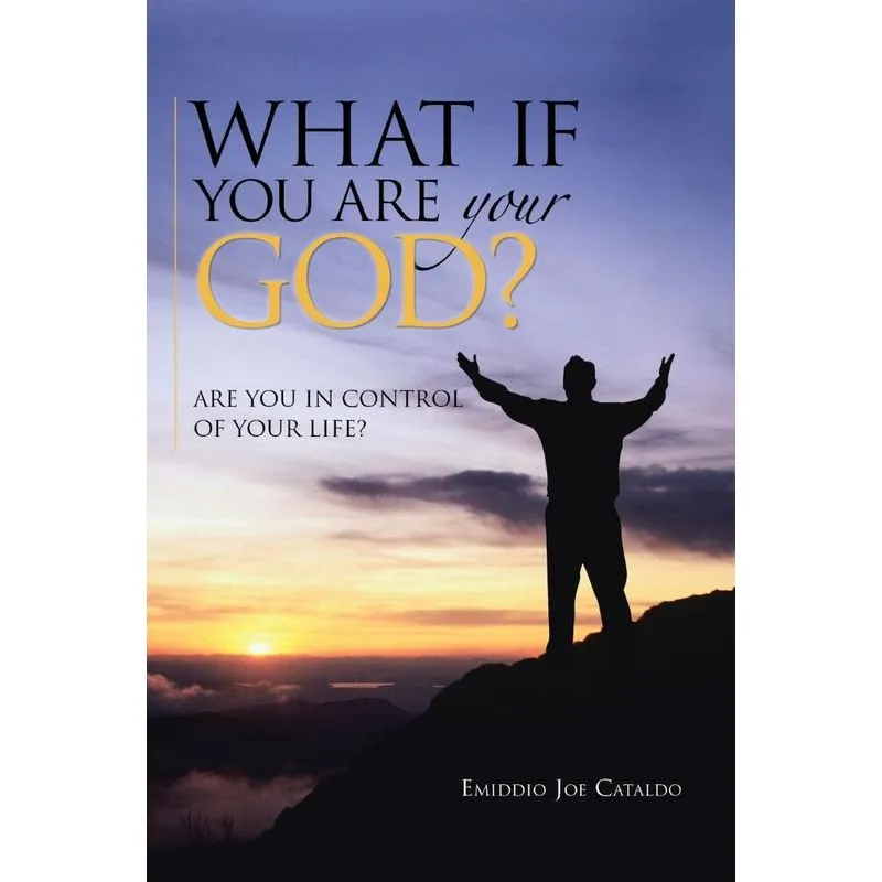What If You Are Your God?
