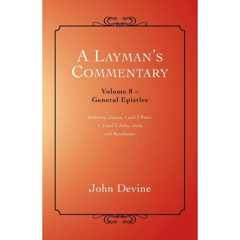 A Laymans Commentary