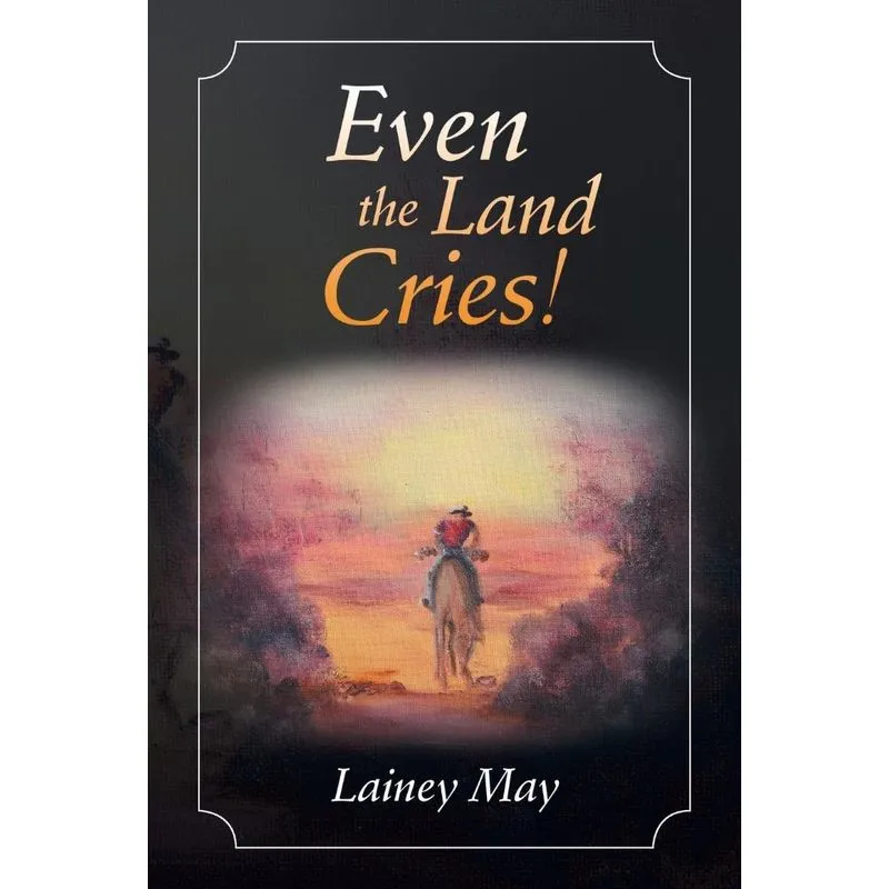 Even the Land Cries!