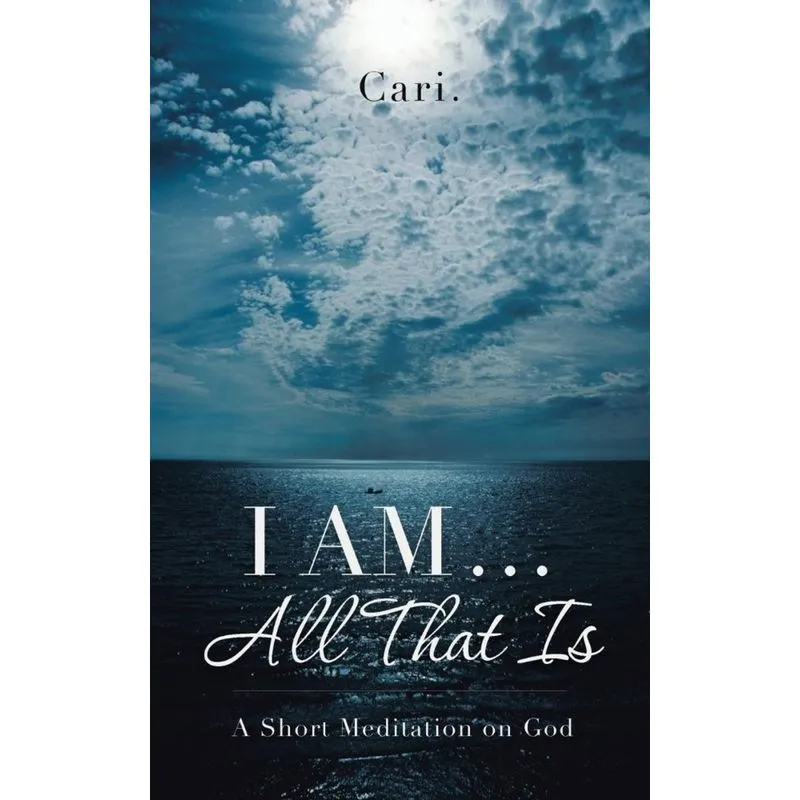 I AM ... All That Is