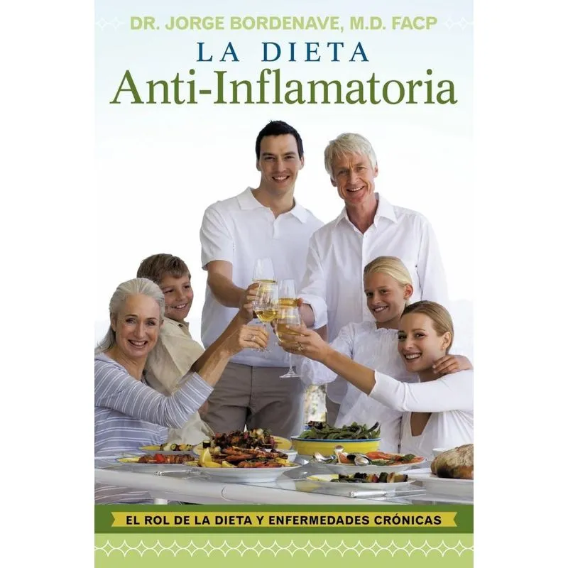 La Dieta Anti-Inflamatoria