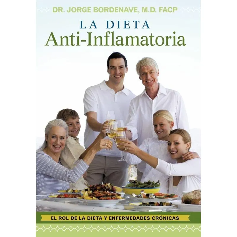 La Dieta Anti-Inflamatoria