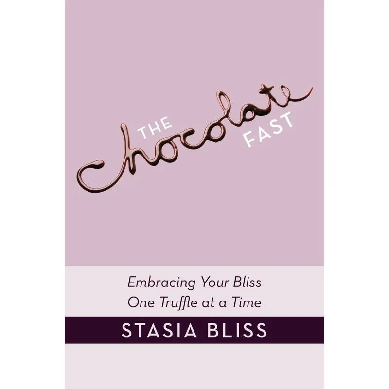 The Chocolate Fast