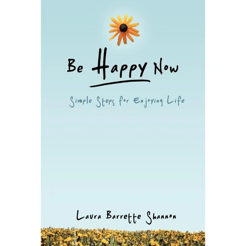 Be Happy Now