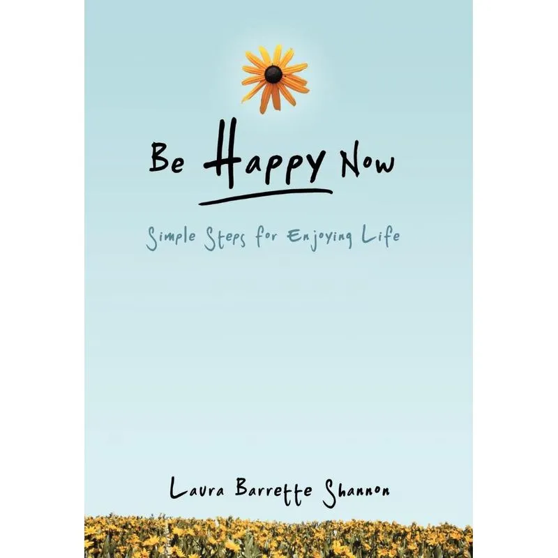 Be Happy Now