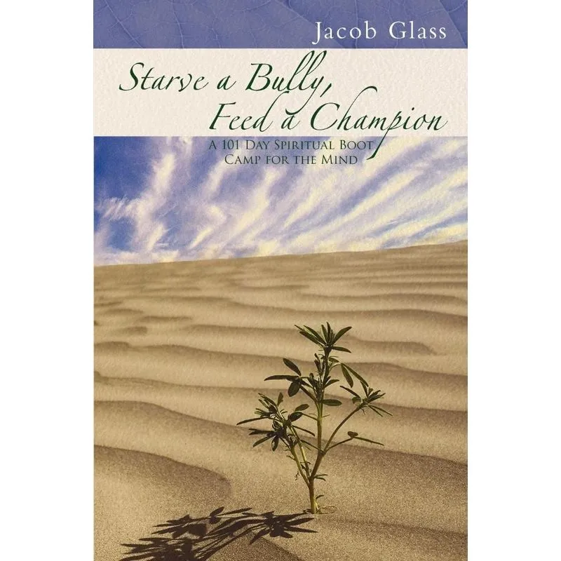 Starve a Bully, Feed a Champion