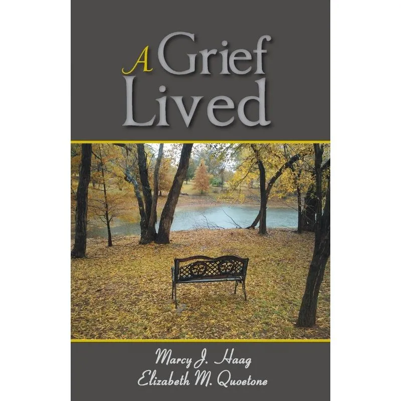 A Grief Lived