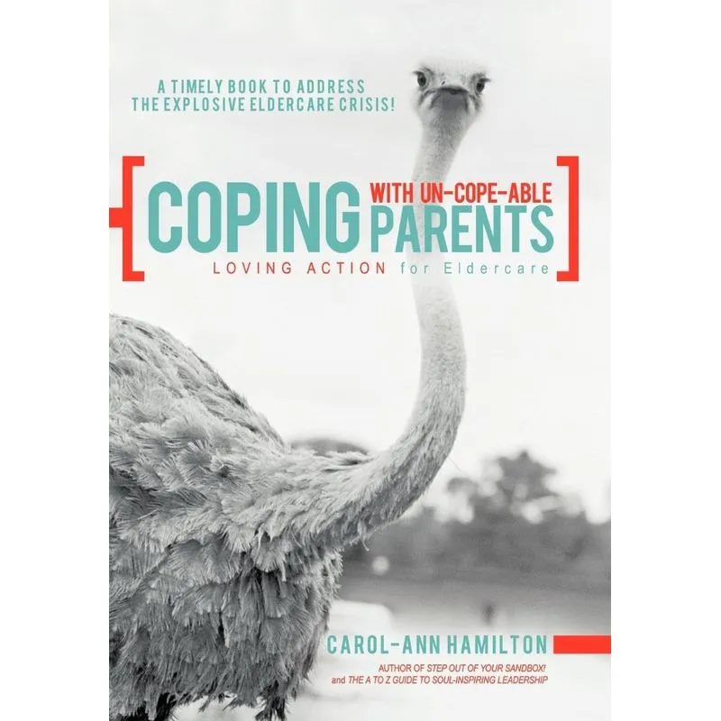 Coping with Un-Cope-Able Parents