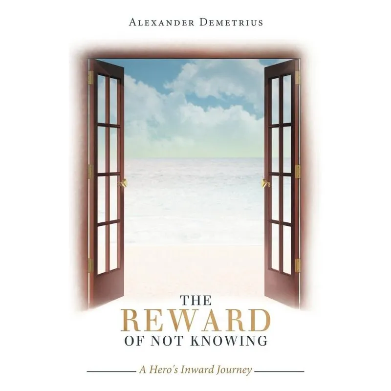 The Reward Of Not Knowing