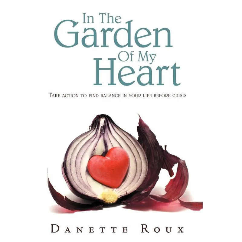 In the Garden of My Heart