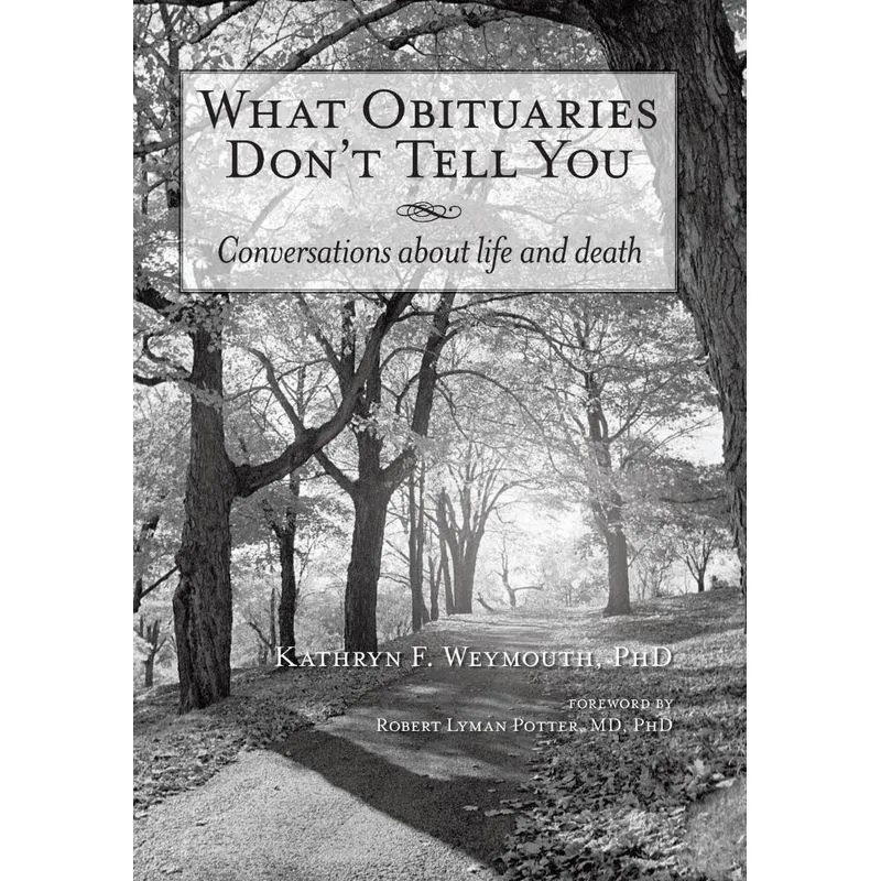 What Obituaries Dont Tell You