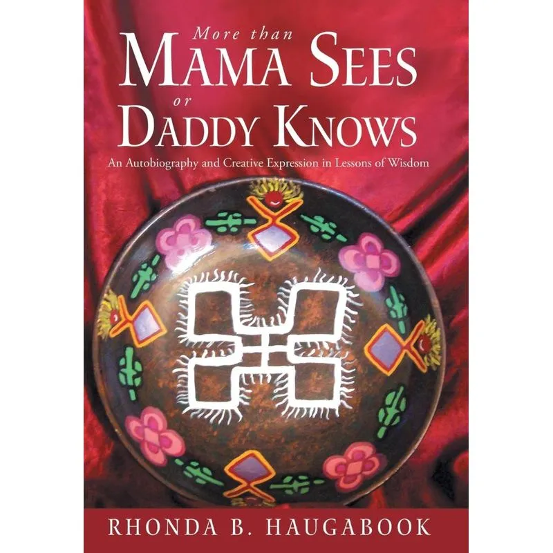 More Than Mama Sees or Daddy Knows