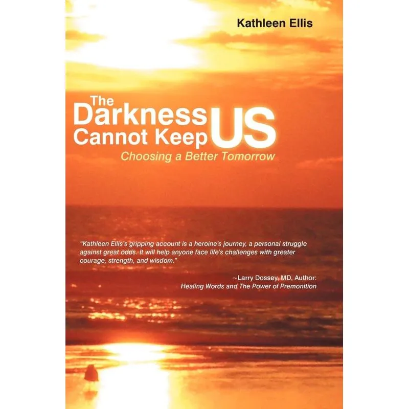 The Darkness Cannot Keep Us