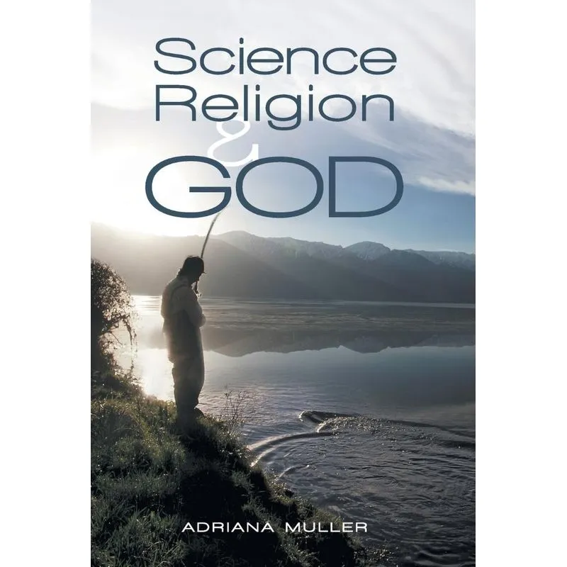 Science Religion and God
