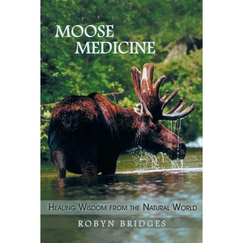 Moose Medicine