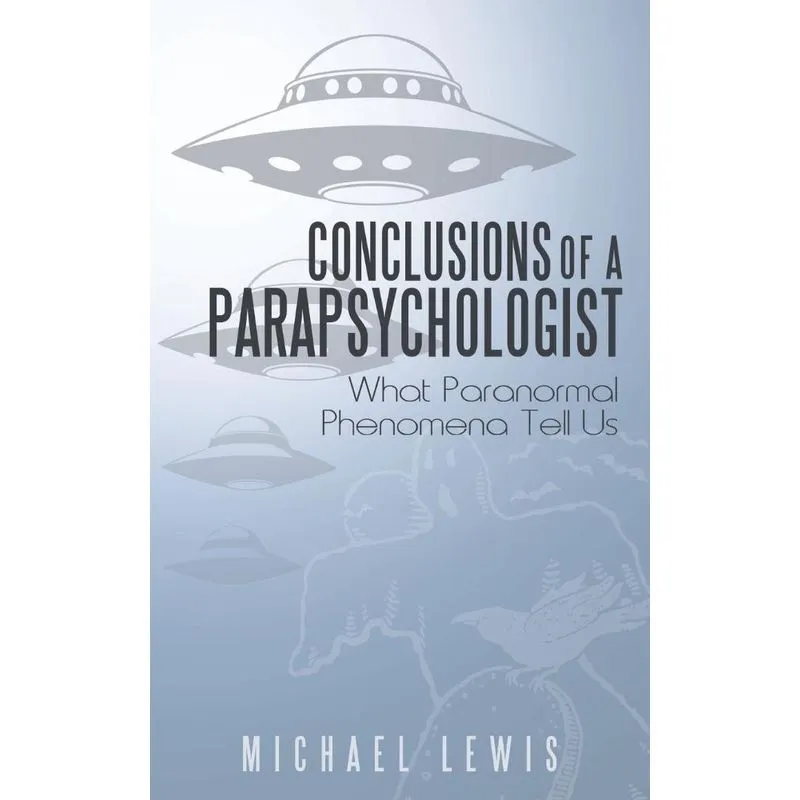 Conclusions of a Parapsychologist