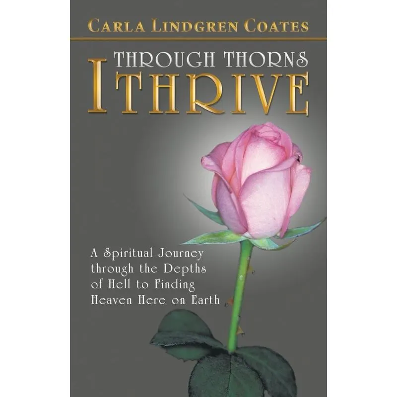 Through Thorns I Thrive