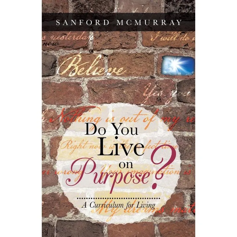 Do You Live on Purpose?