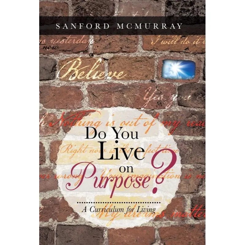Do You Live on Purpose?
