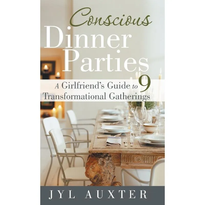 Conscious Dinner Parties