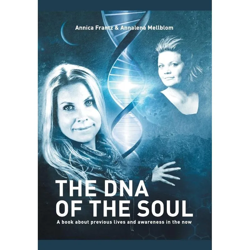 The Dna Of The Soul