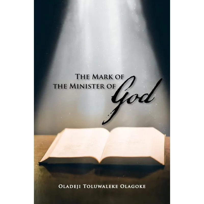The Mark Of The Minister Of God