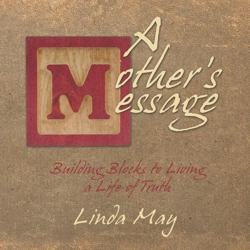 A Mothers Message
