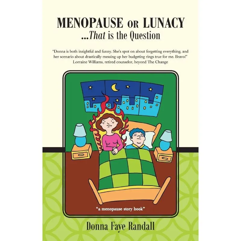 Menopause or Lunacy