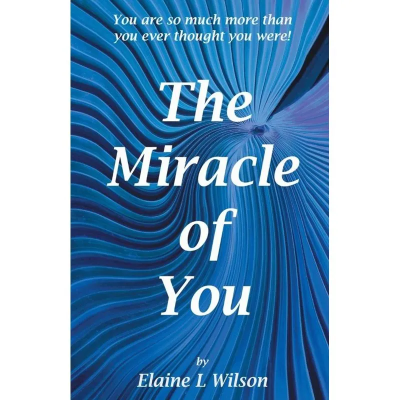 The Miracle of You