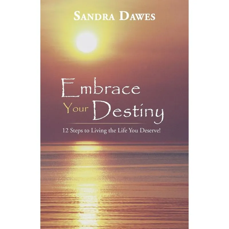 Embrace Your Destiny
