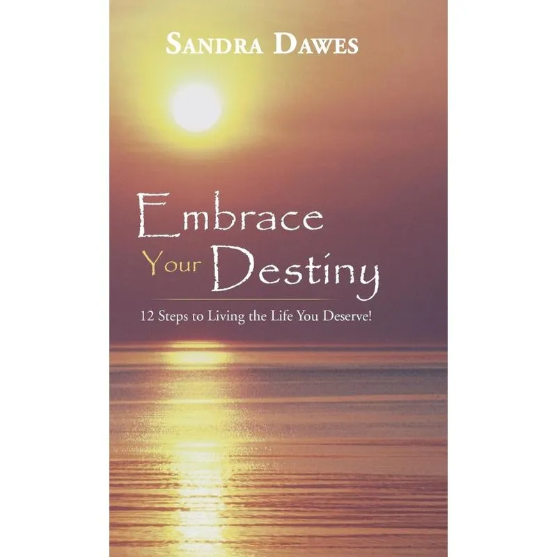 Embrace Your Destiny
