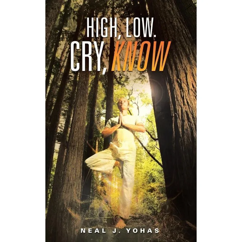 High, Low. Cry, Know