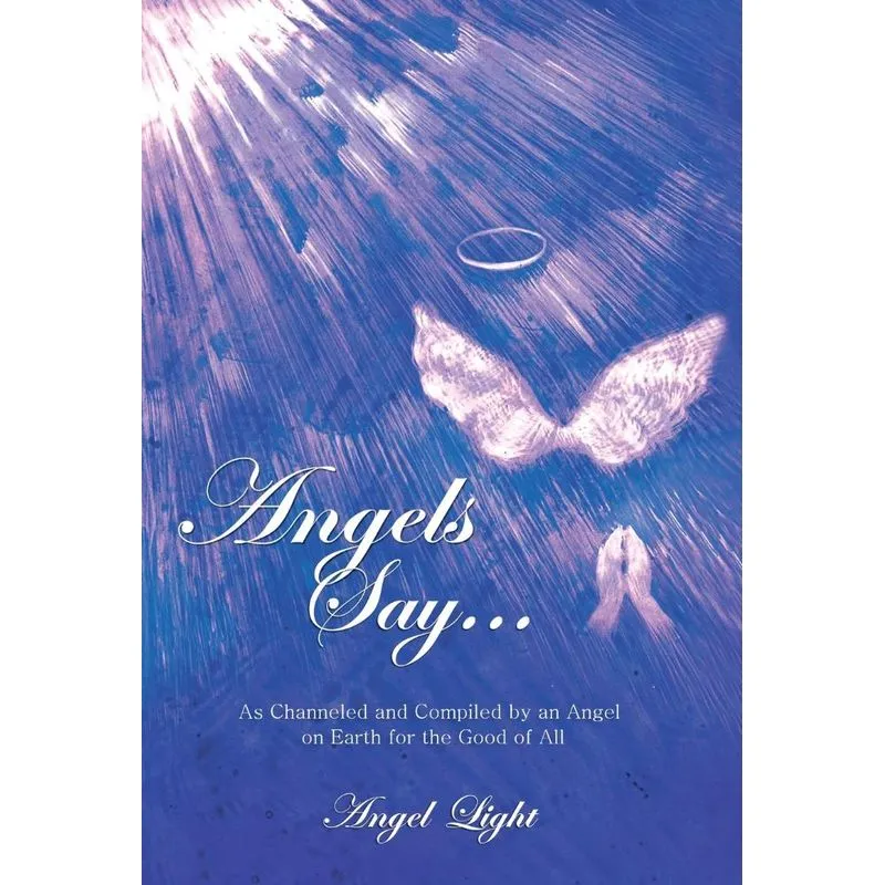 Angels Say...