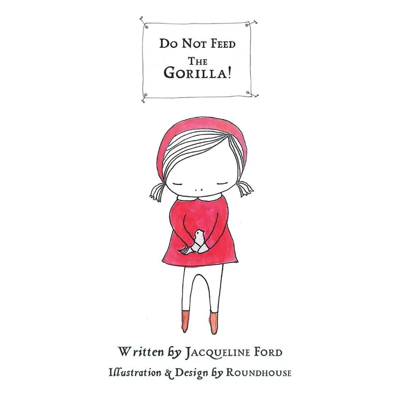 Do Not Feed the Gorilla!