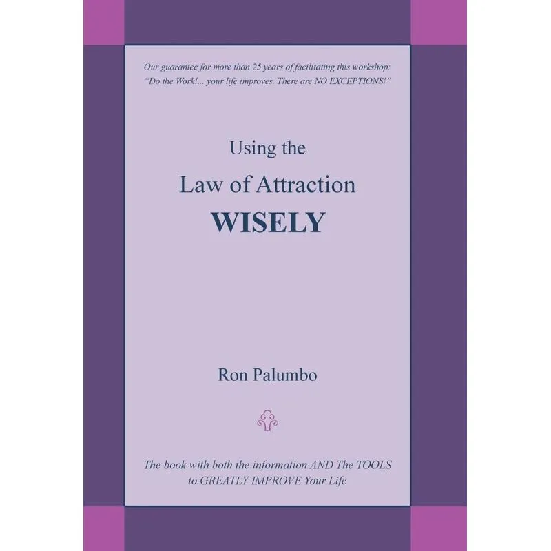 Using the Law of Attraction Wisely
