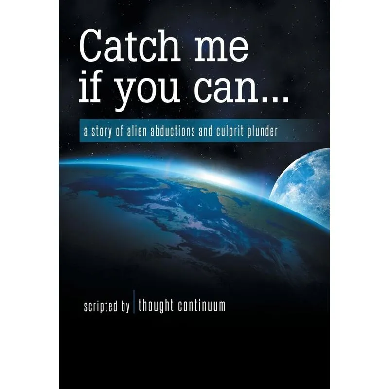 Catch Me If You Can...